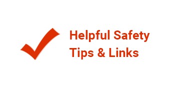 Helpful safety tips and links