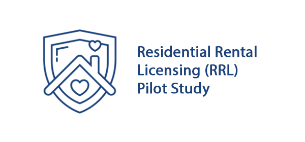 Residential Rental Licensing (RRL) Pilot Study